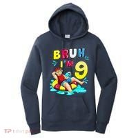 Bruh Im 9 Funny 9th Birthday Pool Party Beach Cool Women's Hoodie thumb 0