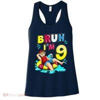 Bruh Im 9 Funny 9th Birthday Pool Party Beach Cool Women's Tank Top thumb 0