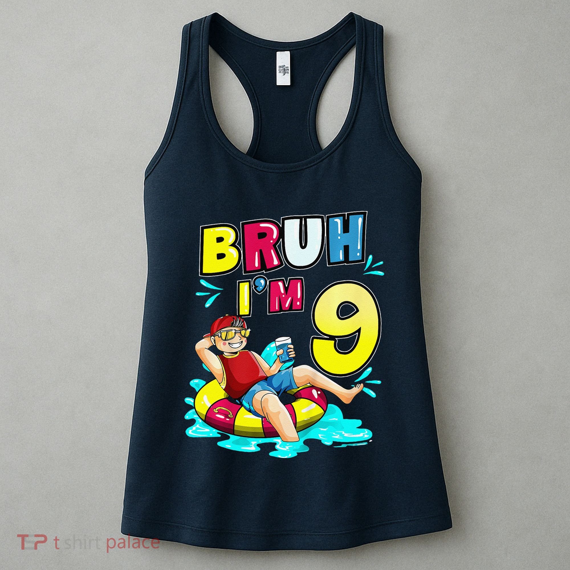 Bruh Im 9 Funny 9th Birthday Pool Party Beach Cool Women's Tank Top