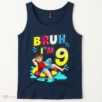 Bruh Im 9 Funny 9th Birthday Pool Party Beach Cool Tank Top thumb 2