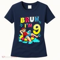 Bruh Im 9 Funny 9th Birthday Pool Party Beach Cool Women's T-Shirt thumb 0