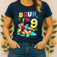 Bruh Im 9 Funny 9th Birthday Pool Party Beach Cool Women's T-Shirt thumb 2