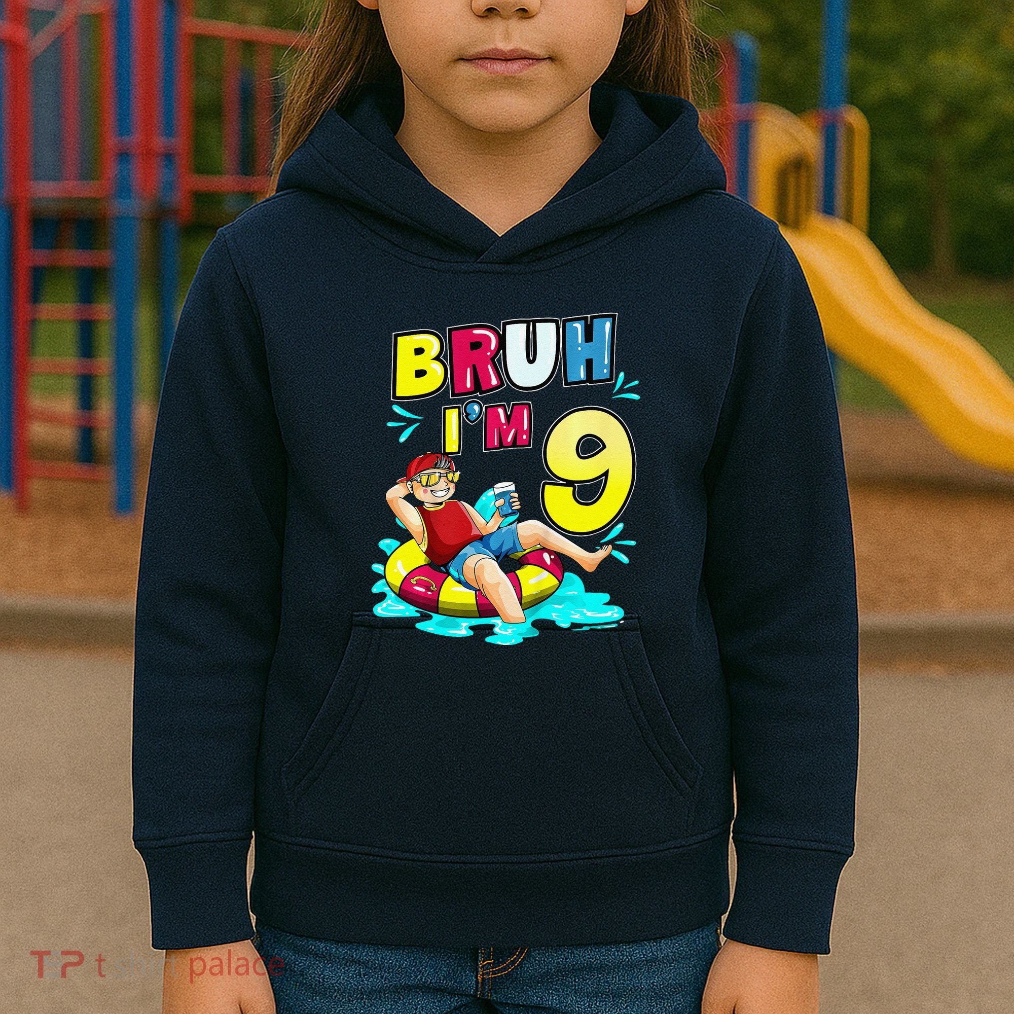 Bruh Im 9 Funny 9th Birthday Pool Party Beach Cool Kids Hoodie