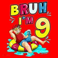 Bruh Im 9 Funny 9th Birthday Pool Party Beach Cool Santa Hat thumb 1