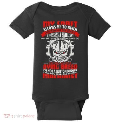 BeeTee Im A 100 True Old School Machinist Baby Bodysuit