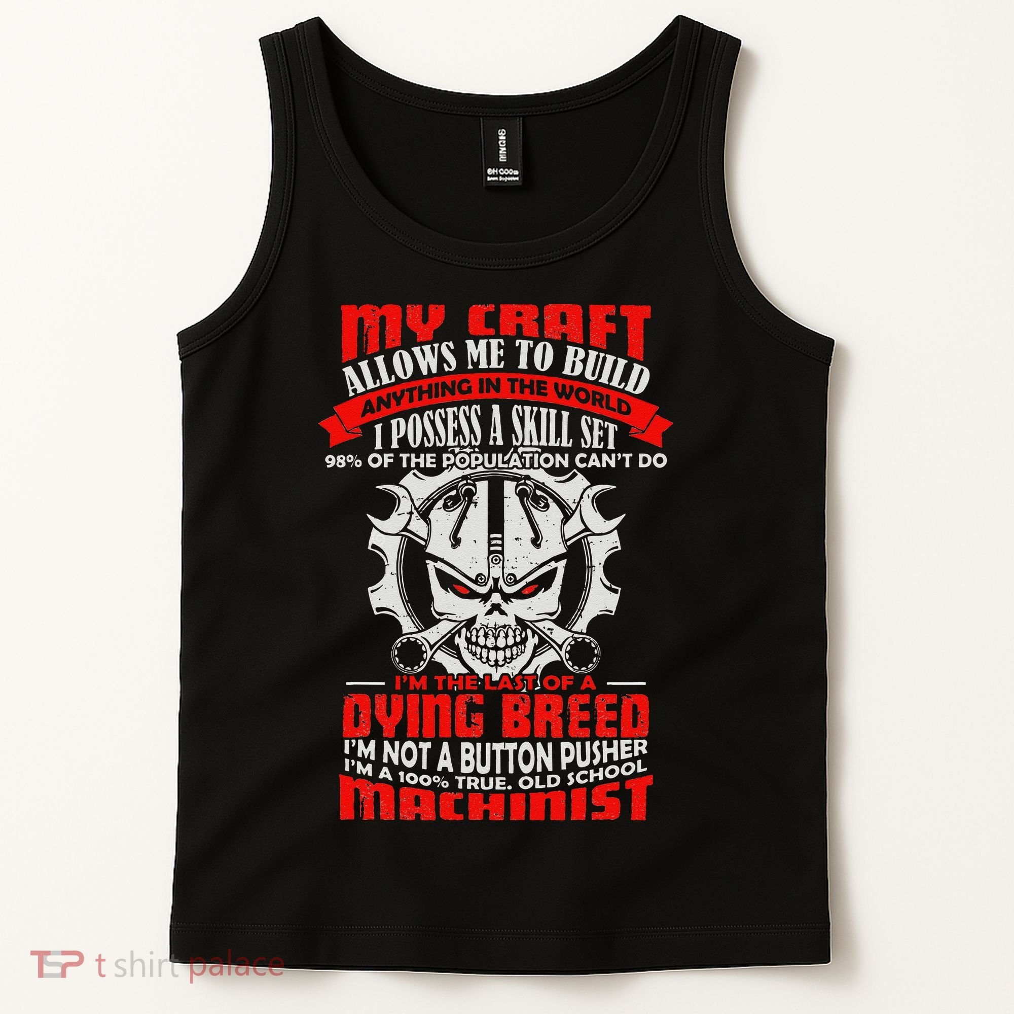 BeeTee Im A 100 True Old School Machinist Tank Top