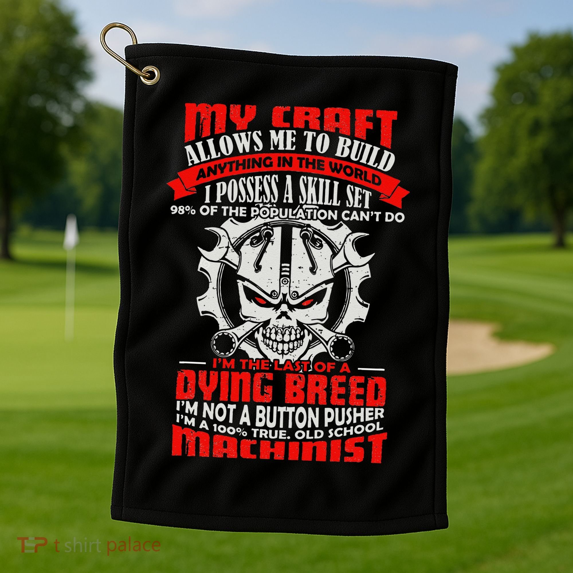 BeeTee Im A 100 True Old School Machinist Golf Towel