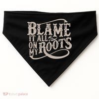Blame It All On My Roots USA-Made Doggie Bandana thumb 0