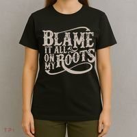 Blame It All On My Roots T-Shirt thumb 4