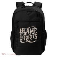 Blame It All On My Roots Backpack thumb 0