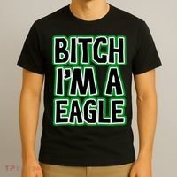 Bitch I'm A Eagle T-Shirt thumb 3