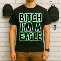 Bitch I'm A Eagle T-Shirt thumb 6