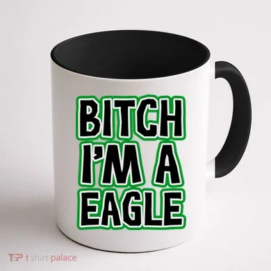 Bitch I'm A Eagle Coffee Mug back