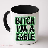 Bitch I'm A Eagle Coffee Mug thumb 0