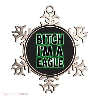 Bitch I'm A Eagle Ornament