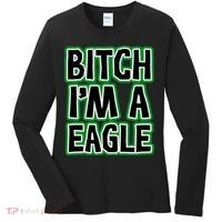 Bitch I'm A Eagle Women's Long Sleeve Shirt thumb 0