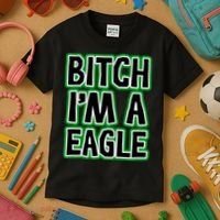 Bitch I'm A Eagle Kids T-Shirt thumb 3