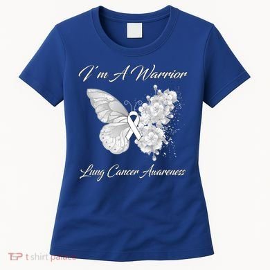 Butterfly I’m A Warrior Lung Cancer Awareness Gift Women's T-Shirt