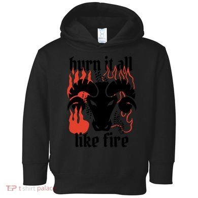 Burn It All Like Fire Aries Zodiac Toddler Hoodie