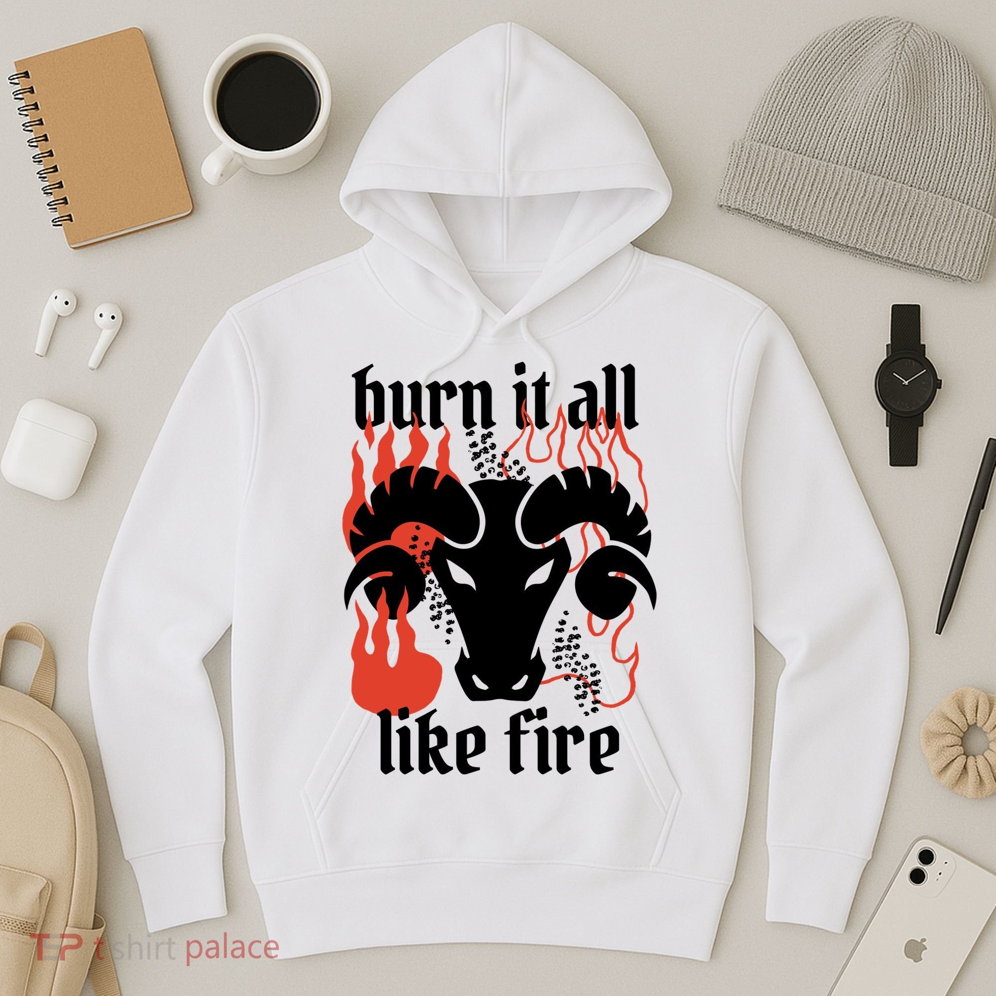 Burn It All Like Fire Aries Zodiac Hoodie