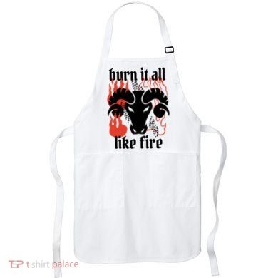 Burn It All Like Fire Aries Zodiac Apron