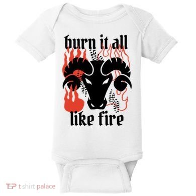 Burn It All Like Fire Aries Zodiac Baby Bodysuit