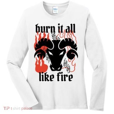 Burn It All Like Fire Aries Zodiac Women's Long Sleeve Shirt