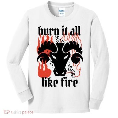 Burn It All Like Fire Aries Zodiac Kids Long Sleeve Shirt