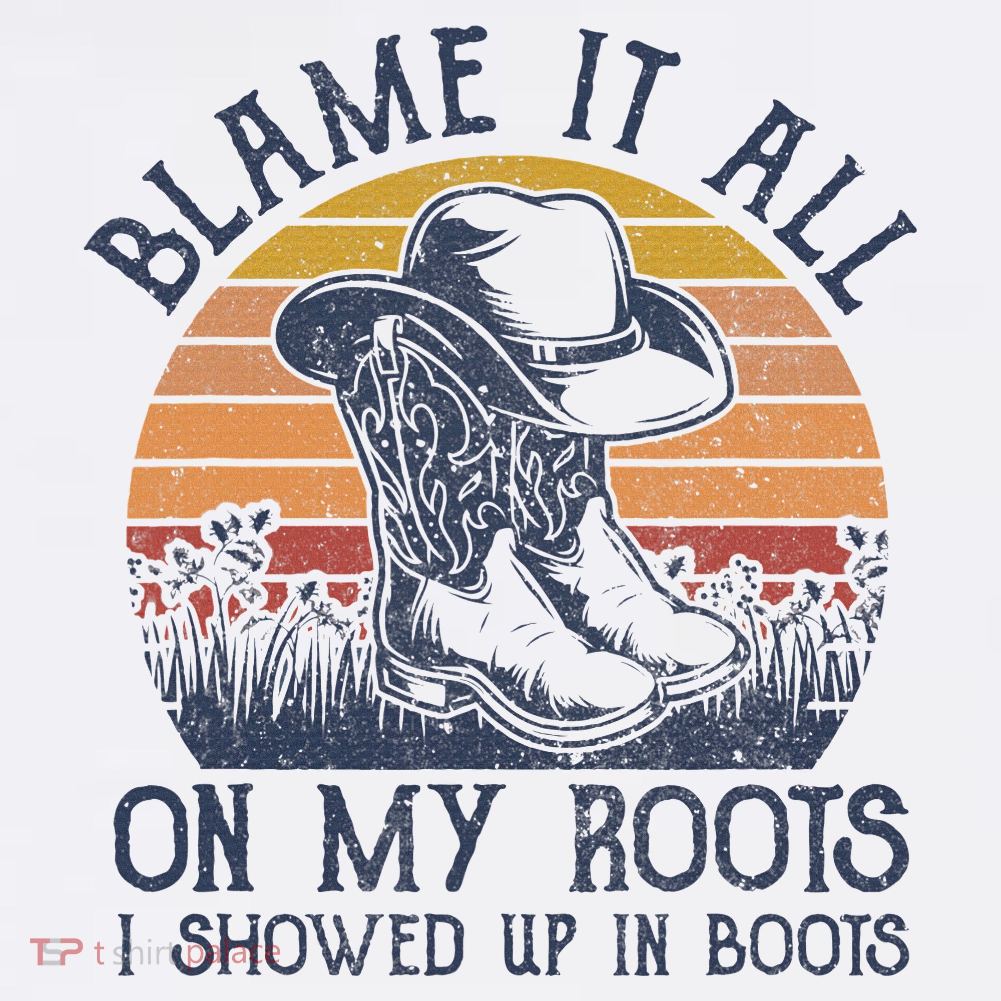 Blame It All On My Roots Cowboy Hat Western Country Music T-Shirt