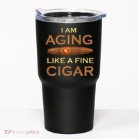 Backprint I Am Aging Like A Fine Cigar Tumbler thumb 0