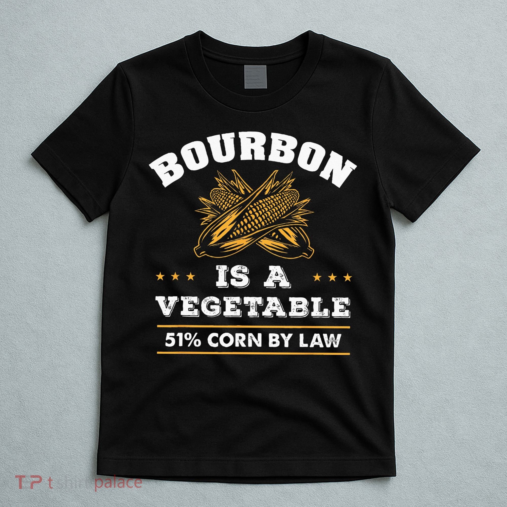 Bourbon Is A Vegetable Whiskey Funny Bourbon Drinking T-Shirt