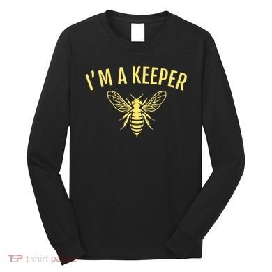 Beekeeper I'm A (Bee) Keeper Long Sleeve Shirt