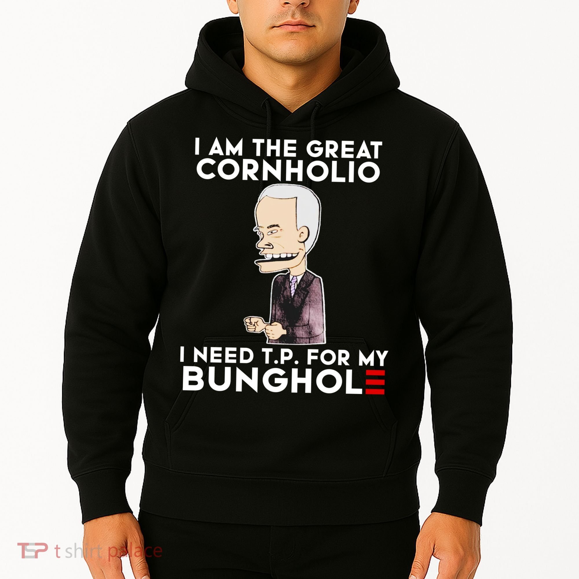 Biden I Am The Great Cornholio Cap 7 Hoodie
