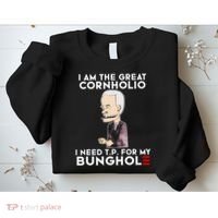 Biden I Am The Great Cornholio Cap 7 Sweatshirt thumb 2