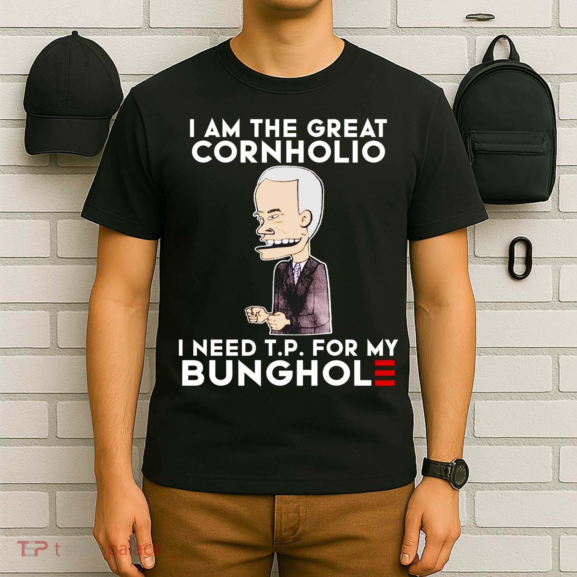 Biden I Am The Great Cornholio Cap 7 T-Shirt