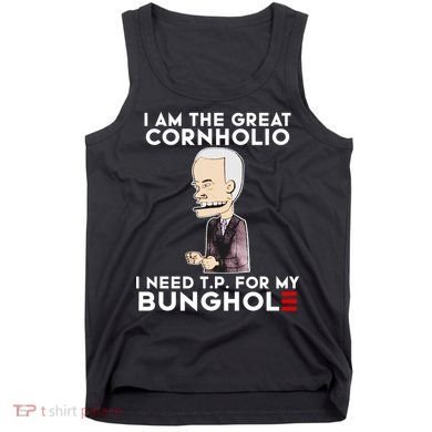 Biden I Am The Great Cornholio Cap 7 Tank Top