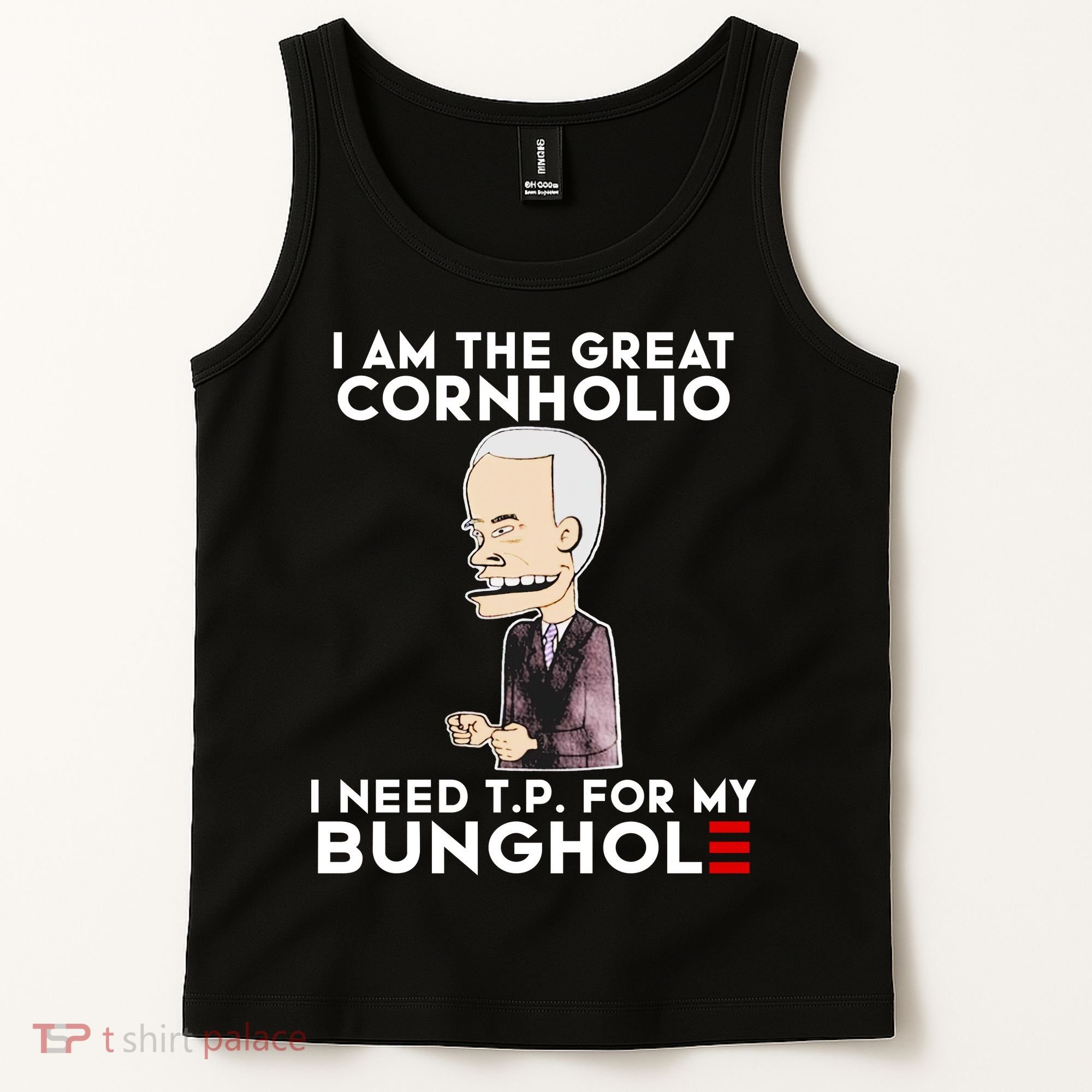 Biden I Am The Great Cornholio Cap 7 Tank Top