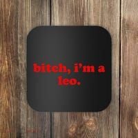 Bitch IM A Leo Gift Coaster thumb 0