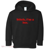 Bitch IM A Leo Gift Toddler Hoodie thumb 0