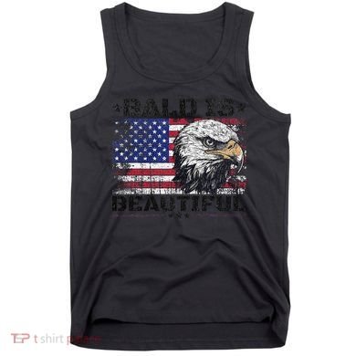 Bald Is Beautiful 4th Of July Independence Day America Eagle Tank Top
