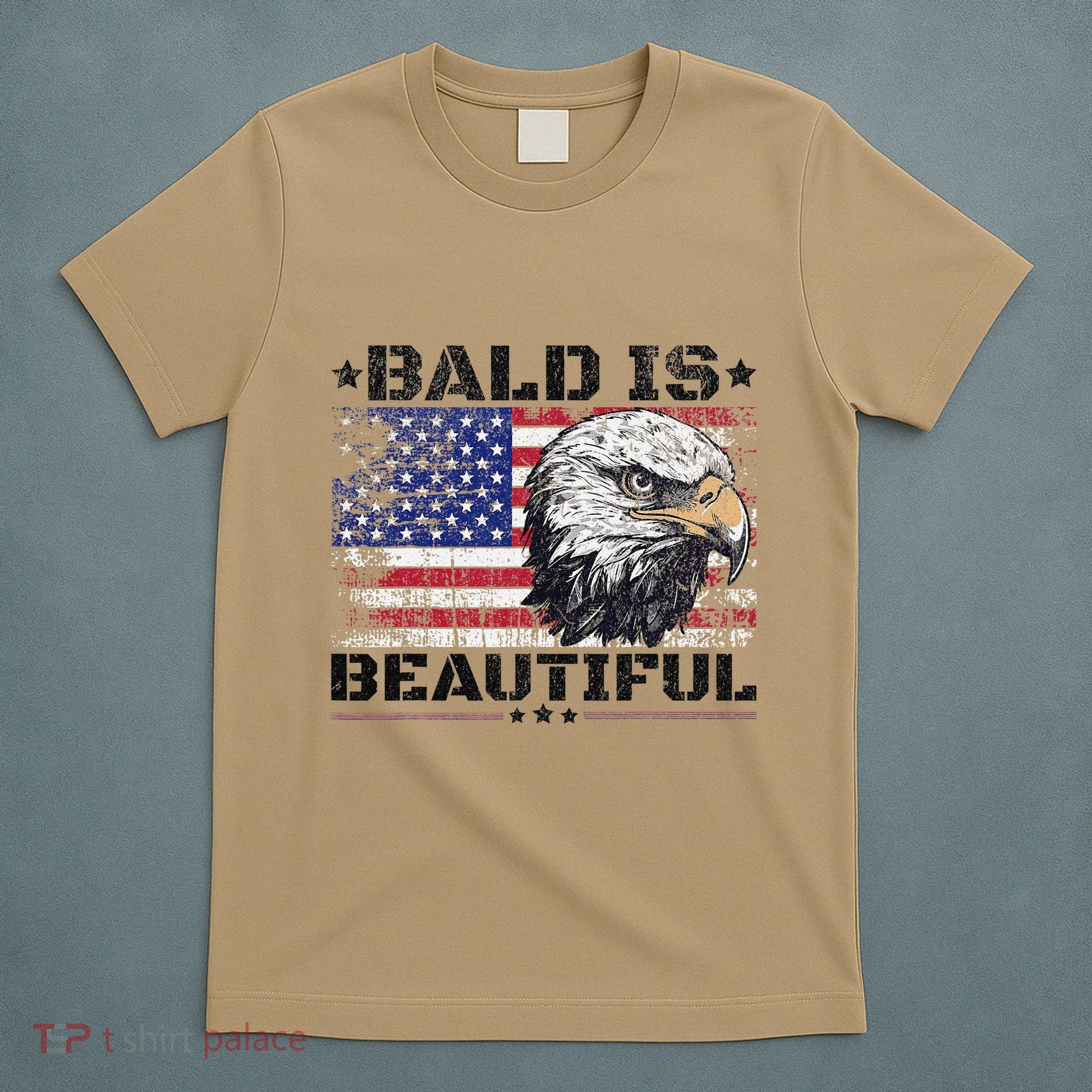 Bald Is Beautiful 4th Of July Independence Day America Eagle T-Shirt