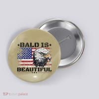 Bald Is Beautiful 4th Of July Independence Day America Eagle Button thumb 0