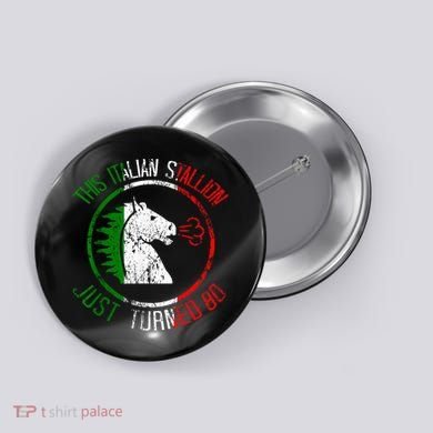 Best Italian Birthday - 80th Birthday Button