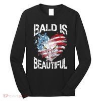Bald Is Beautiful 4th Of July Independence Day America Eagle Long Sleeve Shirt thumb 0