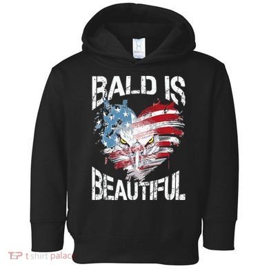 Bald Is Beautiful 4th Of July Independence Day America Eagle Toddler Hoodie