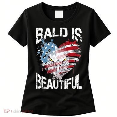 Bald Is Beautiful 4th Of July Independence Day America Eagle Women's T-Shirt