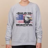 Bald Is Beautiful 4th Of July Independence Day America Eagle Women's Sweatshirt thumb 0