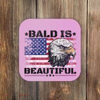 Bald Is Beautiful 4th Of July Independence Day America Eagle Coaster thumb 0
