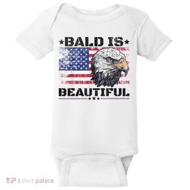 Bald Is Beautiful 4th Of July Independence Day America Eagle Baby Bodysuit