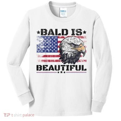 Bald Is Beautiful 4th Of July Independence Day America Eagle Kids Long Sleeve Shirt